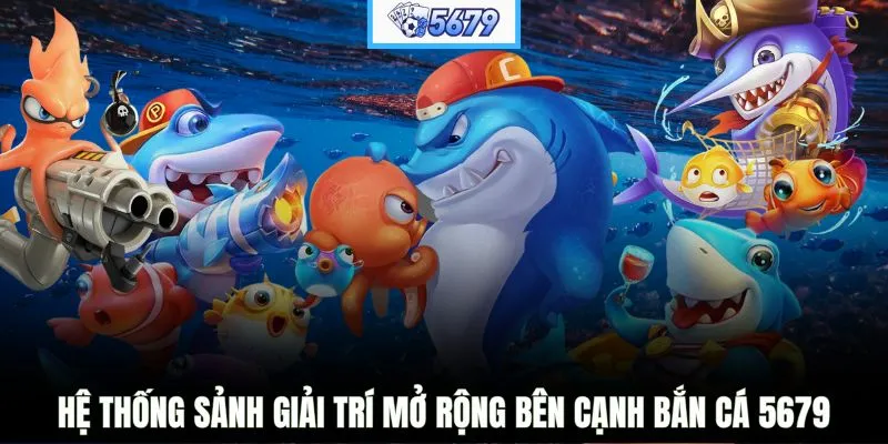 Hệ thống sảnh phát hành bắn cá 5679