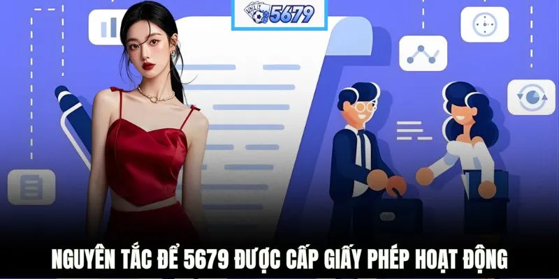 Nguyên tắc để 5679 được cấp giấy phép hoạt động